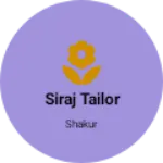Business logo of Siraj Tailor