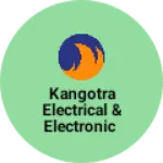 Business logo of Kangotra Electrical & Electronic