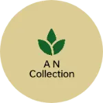 Business logo of A N collection