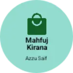 Business logo of Mahfuj kirana store