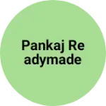 Business logo of Pankaj readymade