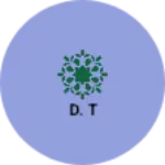 Business logo of D. T