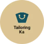 Business logo of Tailoring ka