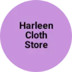 Business logo of Harleen cloth store