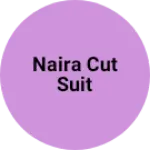 Business logo of Naira cut suit