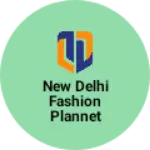 Business logo of New delhi fashion plannet