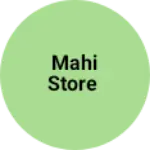 Business logo of Mahi store