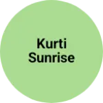 Business logo of Kurti sunrise