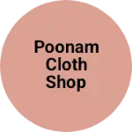 Business logo of Poonam cloth shop