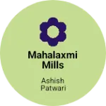Business logo of Mahalaxmi mills