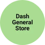 Business logo of Dash General Store