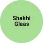 Business logo of Shakhi glaas
