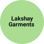 Business logo of Lakshay garments