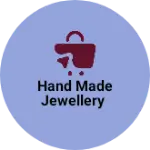 Business logo of Hand made jewellery