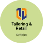 Business logo of Tailoring & retail