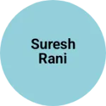 Business logo of Suresh Rani