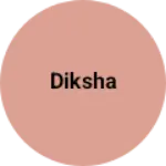 Business logo of Diksha