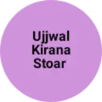 Business logo of Ujjwal kirana stoar