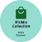 Business logo of Nishka collection