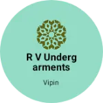 Business logo of R v undergarments