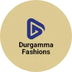 Business logo of Durgamma fashions