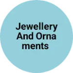 Business logo of Jewellery and ornaments