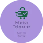 Business logo of Manish telecome