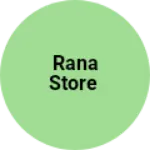Business logo of Rana store