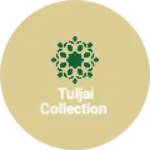 Business logo of Tuljai collection