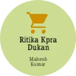 Business logo of Ritika kpra dukan