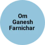 Business logo of Om ganesh farnichar
