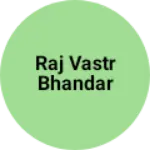 Business logo of Raj vastr bhandar