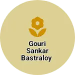 Business logo of Gouri sankar bastraloy