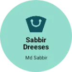 Business logo of Sabbir dreeses