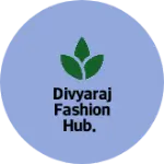 Business logo of Divyaraj fashion hub.