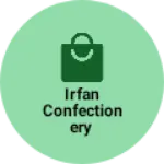Business logo of Irfan confectionery