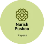 Business logo of Nurish pushoo choth house