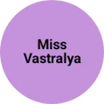Business logo of Miss vastralya