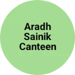 Business logo of ARAdH sainik canteen