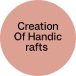 Business logo of Creation of handicrafts