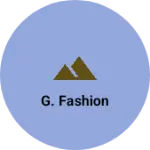 Business logo of G. Fashion