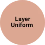 Business logo of Layer uniform
