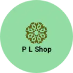 Business logo of P l shop