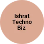 Business logo of ISHRAT TECHNO BIZ