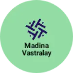 Business logo of Madina vastralay