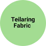 Business logo of Teilaring fabric