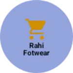 Business logo of Rahi Fotwear