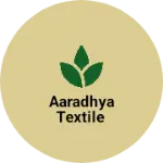 Business logo of Aaradhya textile