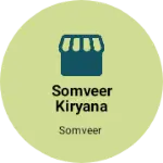 Business logo of Somveer kiryana store