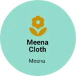 Business logo of Meena cloth centre
